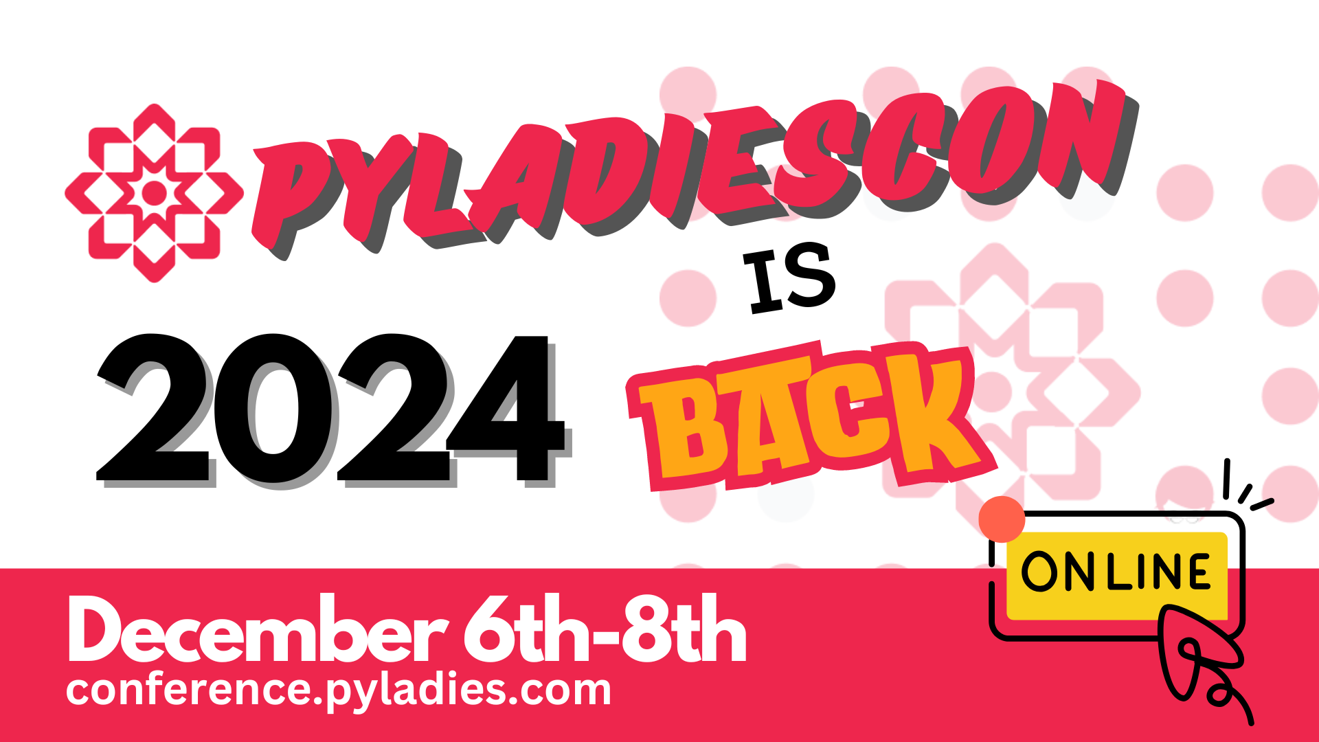 PyLadiesCon 2024 slide deck page 1. December 6th-8th. Online. conference.pyladies.com
