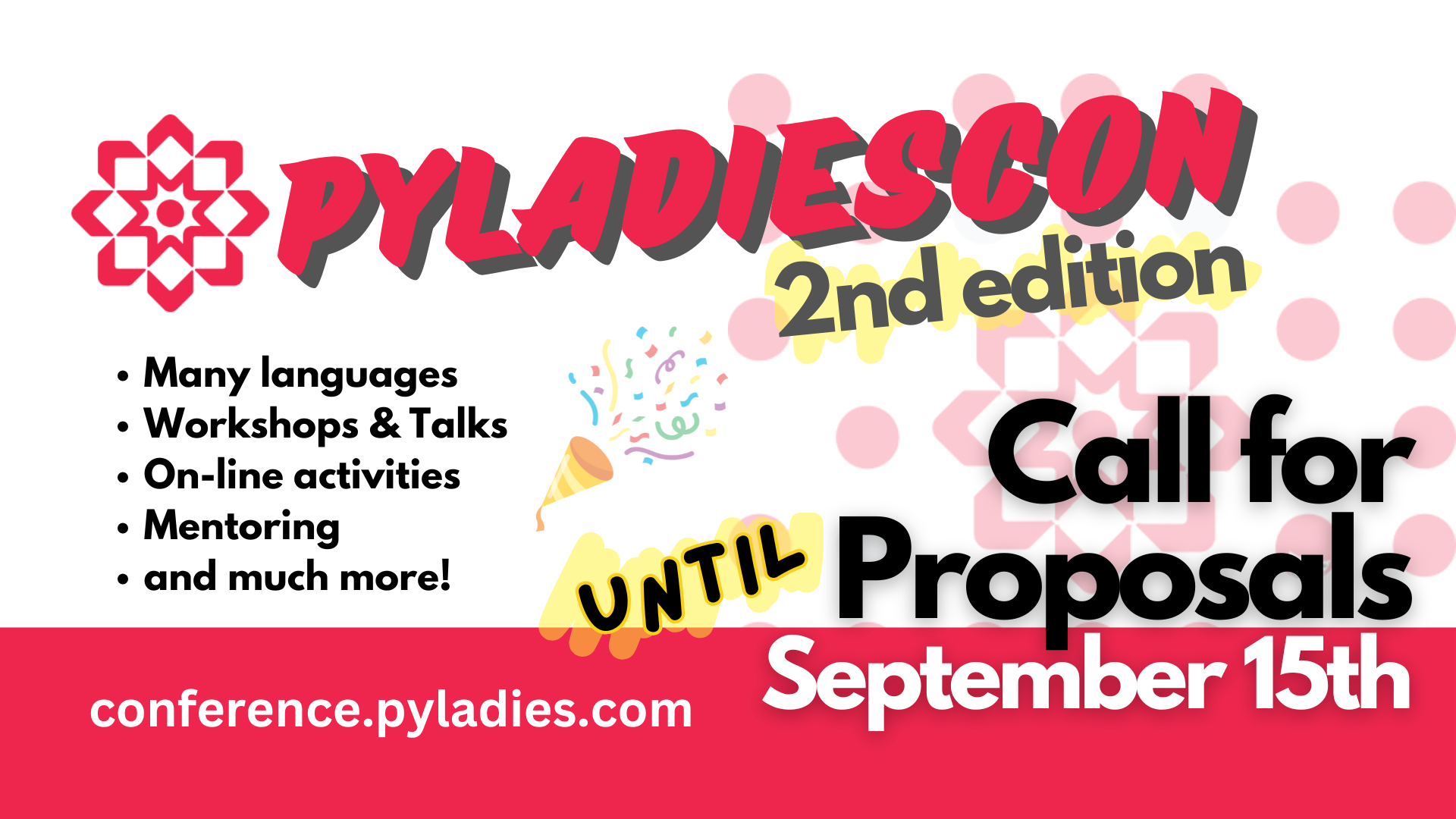 CFP closes September 15. Many Languages. Workshops & Talks. Online activities. Mentoring. and much more!